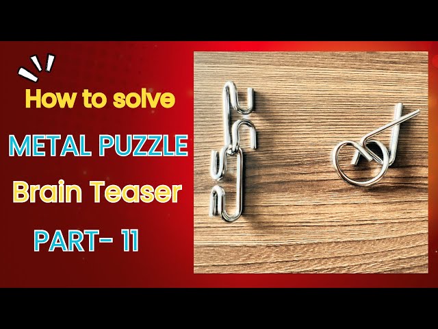 How to Solve Metal Puzzle Toys