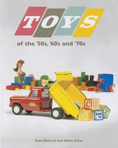 Toys from the 1960S And 1970S